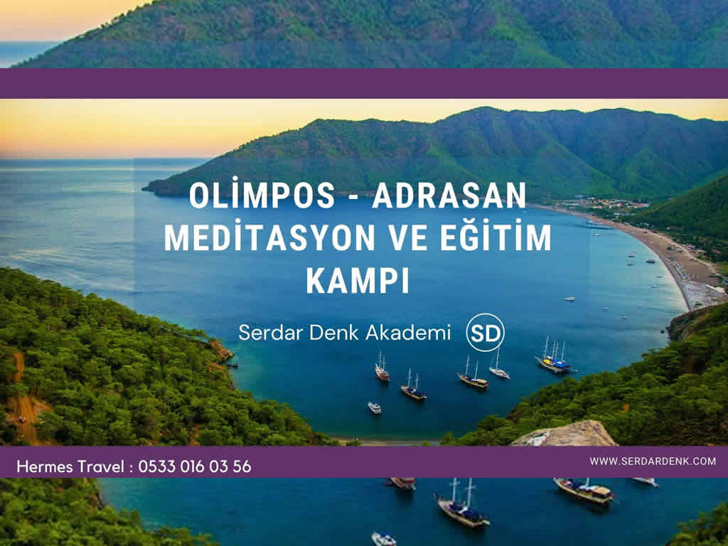 ADRASAN – OLİMPOS MEDİTASYON VE EĞİTİM KAMPI